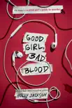 Good Girl, Bad Blood book summary, reviews and download