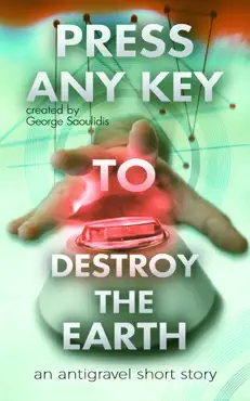 press any key to destroy the earth book cover image