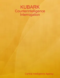 kubark: counterintelligence interrogation book cover image