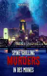 Spine-Chilling Murders in Des Moines sinopsis y comentarios