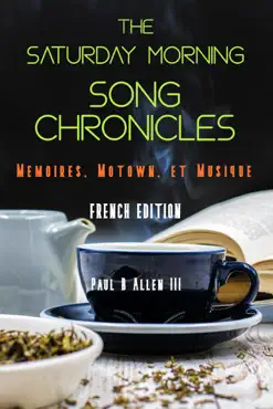 the saturday morning song chronicles: mémoires, motown et musique imagen de la portada del libro
