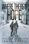 Surviving the Evacuation, Book 15: Where There's Hope sinopsis y comentarios
