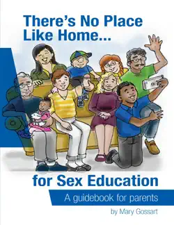 there's no place like home...for sex education book cover image