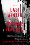 The Last Winter of the Weimar Republic synopsis, comments