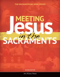 meeting jesus in the sacraments [second edition 2018] book cover image