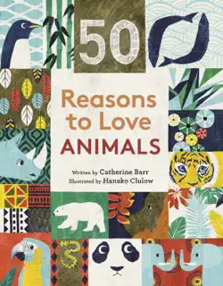 50 reasons to love animals book cover image