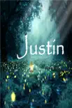 Justin synopsis, comments