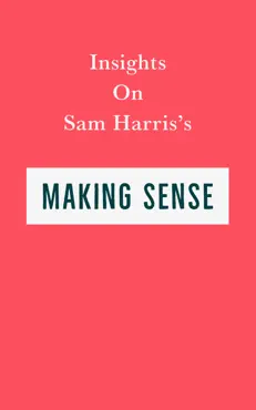 insights on sam harris's making sense imagen de la portada del libro