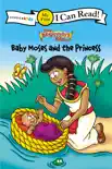 The Beginner's Bible Baby Moses and the Princess book summary, reviews and download