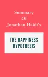 Summary of Jonathan Haidt’s The Happiness Hypothesis sinopsis y comentarios