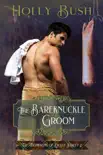 The Bareknuckle Groom synopsis, comments