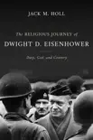 The Religious Journey of Dwight D. Eisenhower synopsis, comments