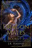 Dragon Mates Books 1-3 synopsis, comments