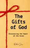 The Gifts of God synopsis, comments