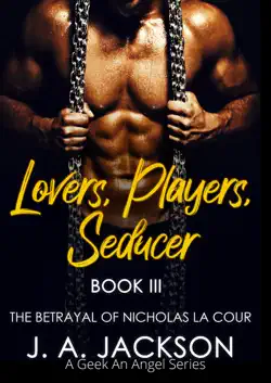 lovers, players, seducer book iii the betrayal of nicholas la cour book cover image