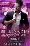 The Billionaire's Unexpected Wife #1 e-book