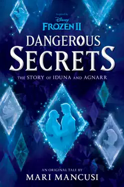 frozen 2: dangerous secrets: the story of iduna and agnarr imagen de la portada del libro