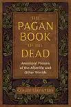 The Pagan Book of the Dead synopsis, comments