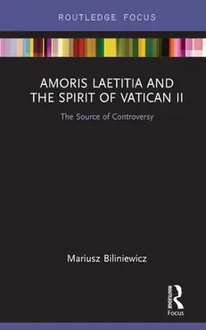amoris laetitia and the spirit of vatican ii book cover image