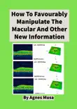 How To Favourably Manipulate The Macular And Other New Information synopsis, comments