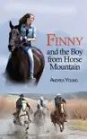 Finny and the Boy from Horse Mountain synopsis, comments
