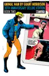 Animal Man by Grant Morrison 30th Anniversary Deluxe Edition Book Two synopsis, comments