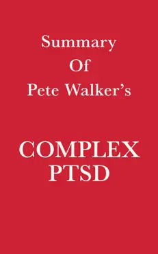 summary of pete walker's complex ptsd book cover image