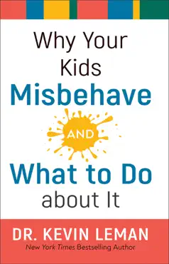 why your kids misbehave-and what to do about it book cover image