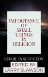 Importance of Small Things in Religion synopsis, comments