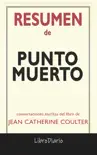 Punto muerto: de Jean Catherine Coulter: Conversaciones Escritas del Libro sinopsis y comentarios
