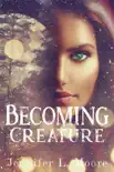 Becoming Creature synopsis, comments