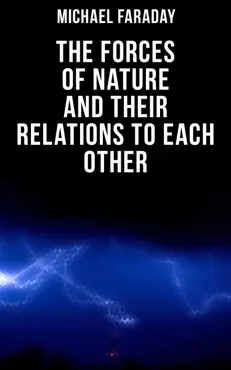 the forces of nature and their relations to each other book cover image