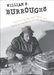 William S. Burroughs Cutting Up the Century sinopsis y comentarios