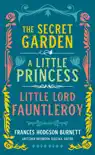 Frances Hodgson Burnett: The Secret Garden, A Little Princess, Little Lord Fauntleroy (LOA #323) sinopsis y comentarios