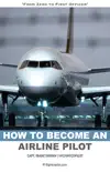 How to become an Airline Pilot synopsis, comments