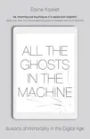 All the Ghosts in the Machine synopsis, comments