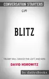 BLITZ: Trump Will Smash the Left and Win by David Horowitz: Conversation Starters sinopsis y comentarios