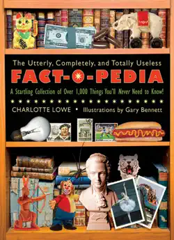 the utterly, completely, and totally useless fact-o-pedia book cover image