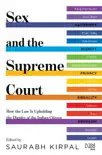 Sex and the Supreme Court synopsis, comments