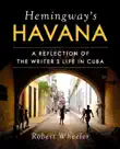 Hemingway's Havana sinopsis y comentarios