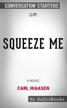 squeeze me: a novel by carl hiaasen: conversation starters imagen de la portada del libro
