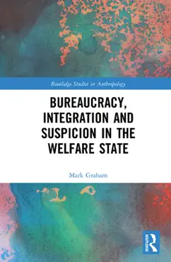 bureaucracy, integration and suspicion in the welfare state book cover image