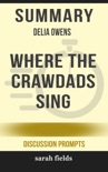 Summary of Where the Crawdads Sing Delia Owens (Discussion Prompts) book summary, reviews and downlod