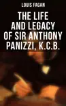 The Life and Legacy of Sir Anthony Panizzi, K.C.B. sinopsis y comentarios