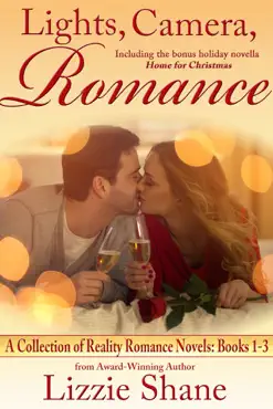 lights, camera, romance: books 1-3 of the reality romance series plus a bonus holiday novella book cover image