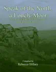 Speak of the North, a Lonely Moor: Poems of Charlotte, Emily, Anne and Branwell Brontë sinopsis y comentarios