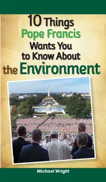 10 things pope francis wants you to know about the environment book cover image