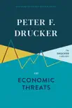 Peter F. Drucker on Economic Threats synopsis, comments