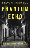 Phantom Echo book summary, reviews and download