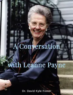 a conversation with leanne payne book cover image